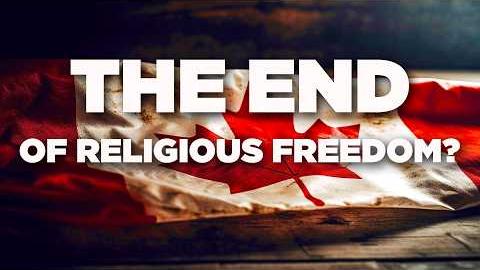  Canada's Dangerous Shift on Religious Freedom | Who Will Stand For What Is Right?